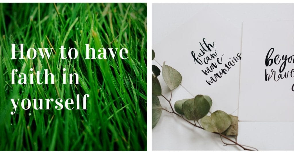 how to have faith in yourself on grass background