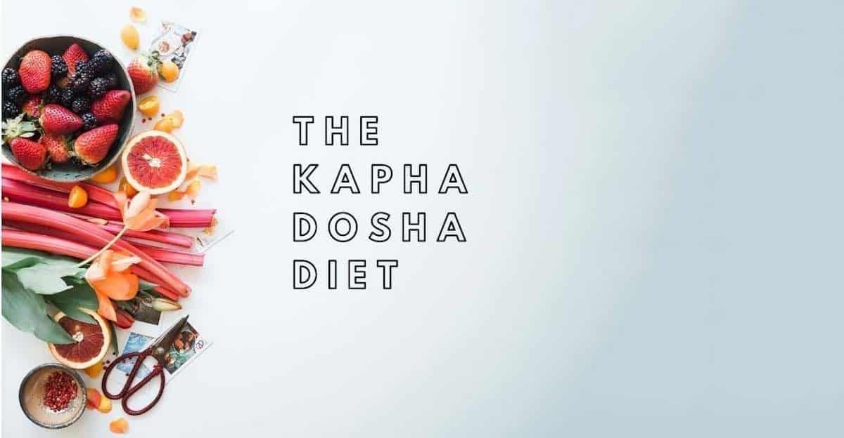 fresh fruit and vegetables and the Kapha Dosha diet