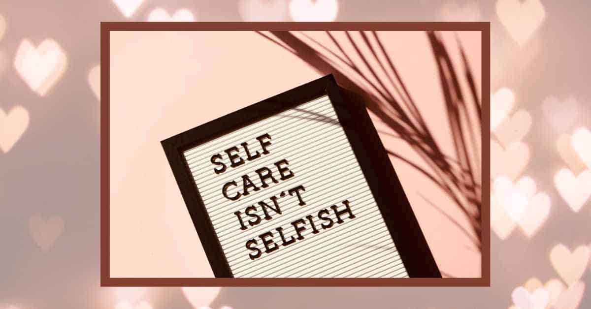 self care isn't selfish on pink and white bakcground