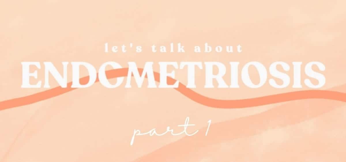 Endometriosis Series: What is Endometriosis?